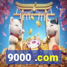 9000 .com